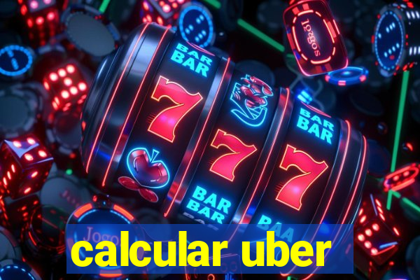 calcular uber